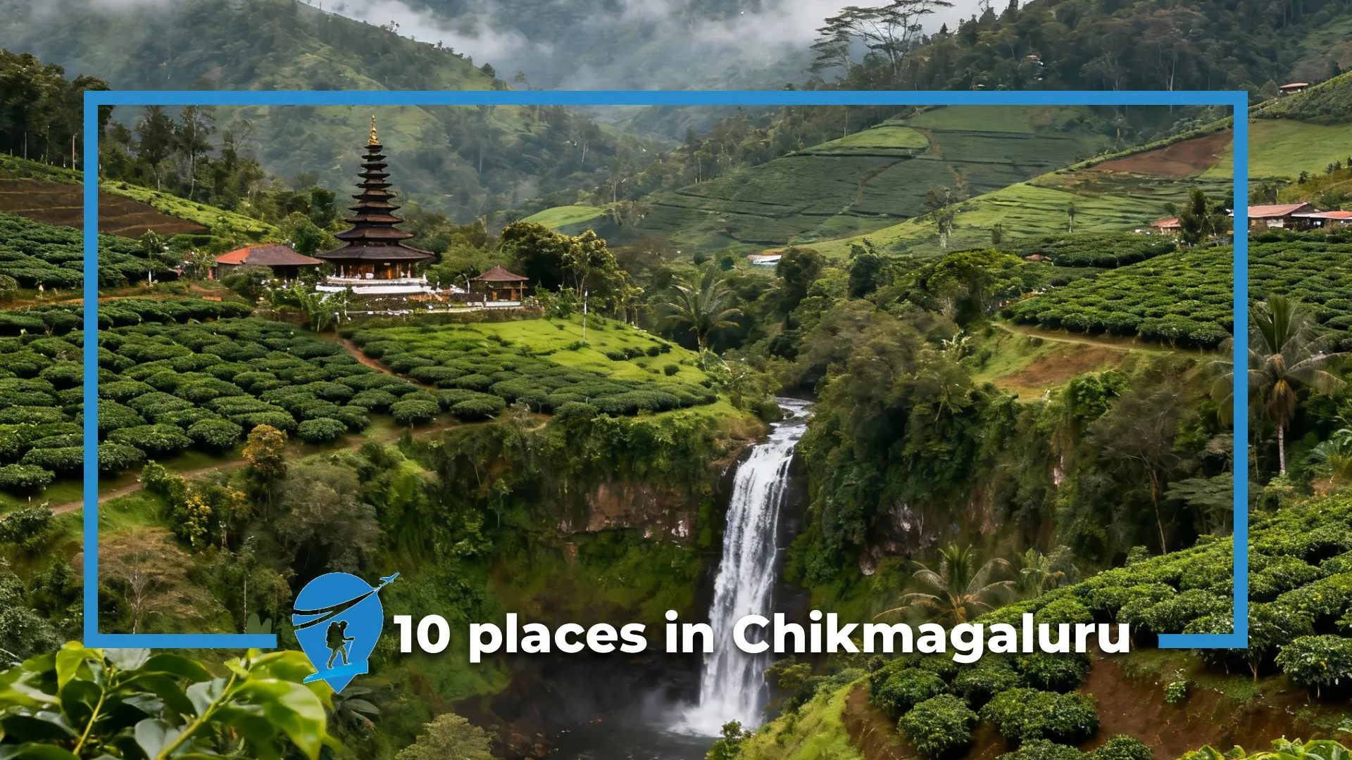 Ultimate Travel guide to visit 10 places in Chikmagaluru